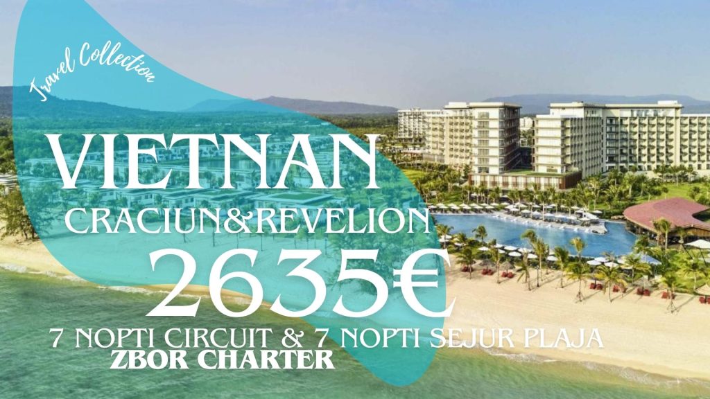 OFERTA vietnam zbor charter craciun si revelion