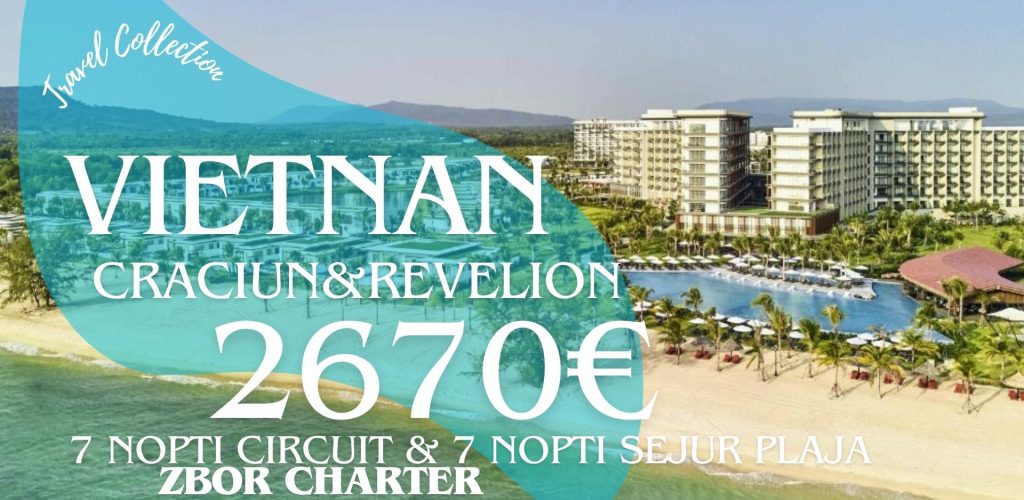 OFERTA CHARTER CRACIUN SI REVELION VIETNAM